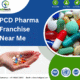 PCD Pharma Franchise Near Me