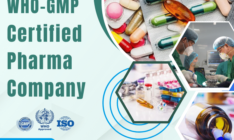 WHO-GMP Certified Pharma Company